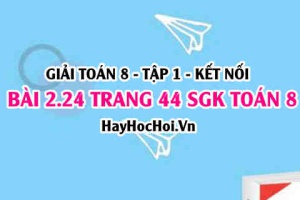Giải bài 2.24 trang 44 Toán 8 Tập 1 SGK Kết nối tri thức